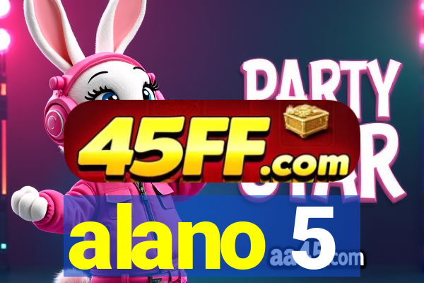 alano 5